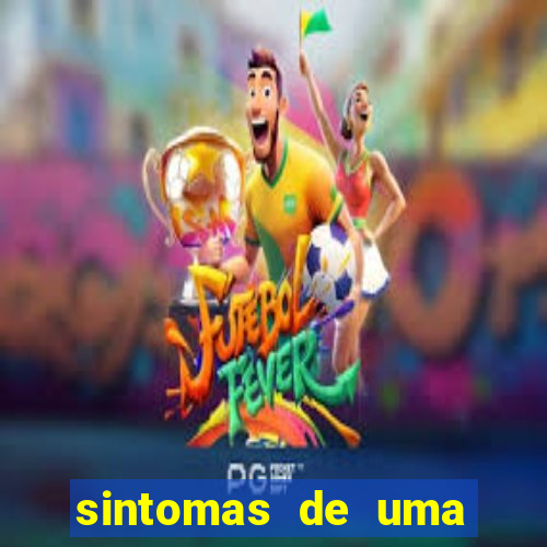 sintomas de uma pessoa perturbada